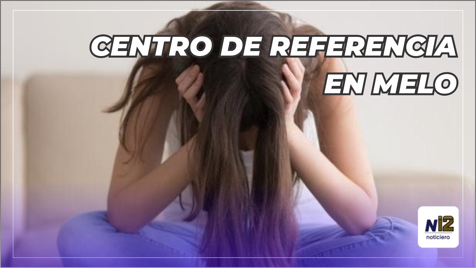 Centro de referencia en salud mental adolescente. - Canal 12